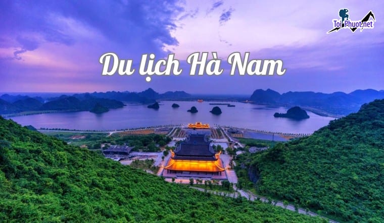 6 kinh nghiệm không thể bỏ qua Kinh Nghiệm du lịch Phủ Lý Hà Nam (1)
