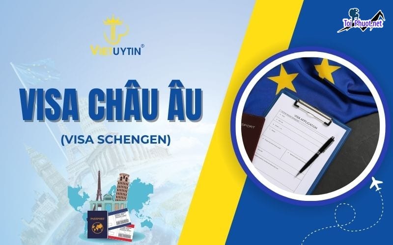 Dịch vụ xin visa Schengen nhanh chóng trọn gói Tỷ lệ đậu 99,8%