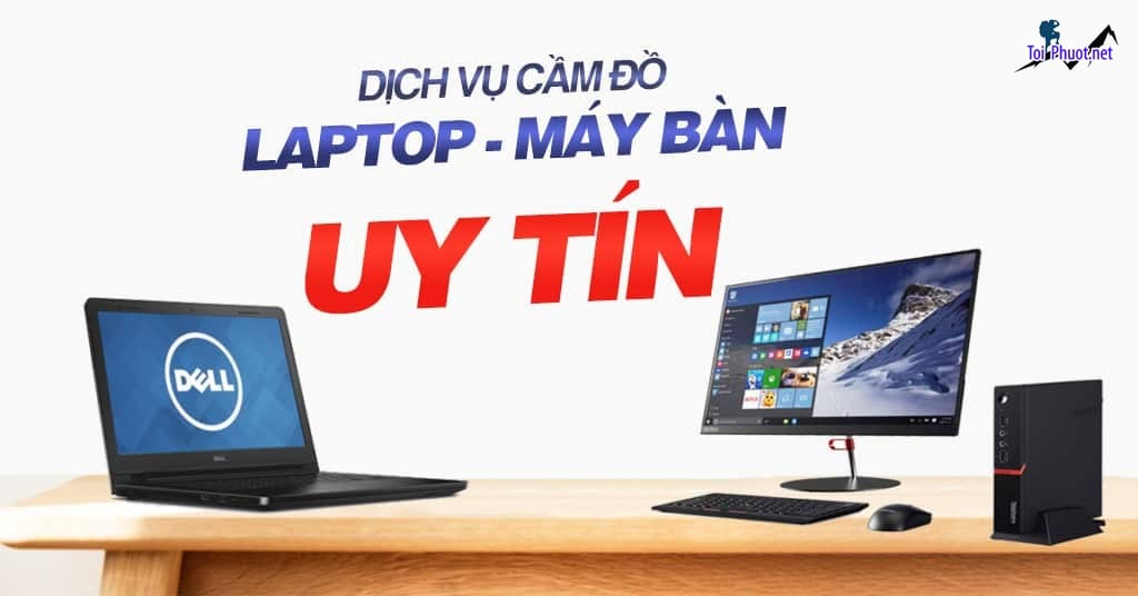 Tiệm Dịch vụ cầm đồ laptop máy tính máy ảnh Thanh Hóa lãi suất thấp 1, Uy tín nhanh gọn giá rẻ bảo mật quyền lợi