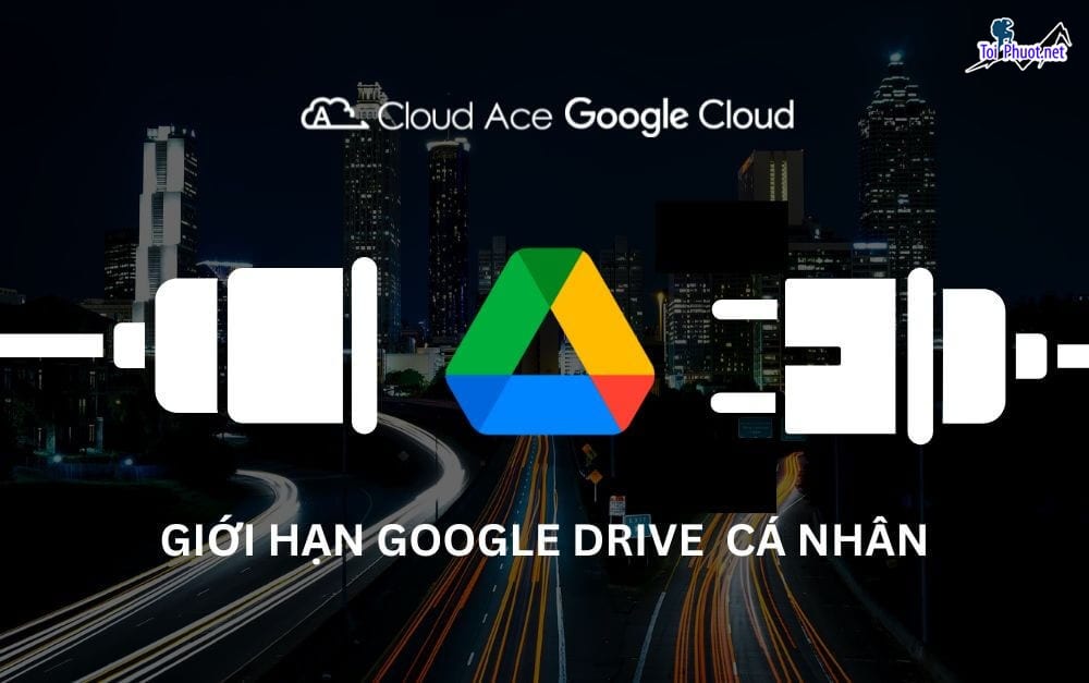 Top 5 bán tài khoản drive google không giới hạn Cao Bằng toàn diện